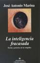 LA INTELIGENCIA FRACASADA. TEORIA Y PRACTICA DE LA ESTUPIDEZ