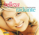 BELLEZA RADIANTE: GUÍA MÁS COMPLETA PARA DESPERTAR TU ATRACTIVO NATU