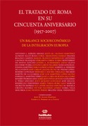 TRATADO DE ROMA EN SU CINCUENTA ANIVERSARIO, EL ( 1957 - 2007 )