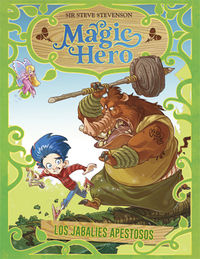 2. LOS JABALÍES APESTOSOS. MAGIC HERO
