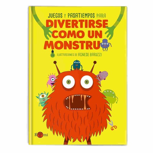 DIVERTIRSE COMO UN MONSTRUO. JUEGOS Y PASATIEMPOS