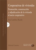 COOPERATIVAS DE VIVIENDAS. PROMOCION, CONSTRUCCION Y ADJUDICACION DE L