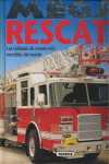 MEGA RESCATE. LOS VEHICULOS DE RESCATE MAS INCREIBLES DEL MUNDO