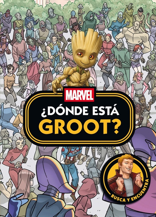 MARVEL. ¿DÓNDE ESTÁ GROOT?. BUSCA Y ENCUENTRA