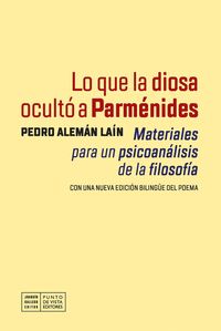 LO QUE LA DIOSA OCULTÓ A PARMÉNIDES