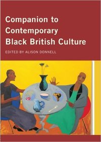 COMPANION TO CONTEMPORARY BLACK BRITISH CULTURE (TAPA BLANDA)