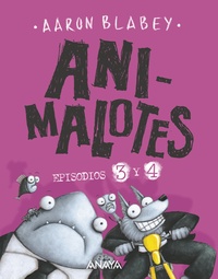 ANIMALOTES. EPISODIOS 3 Y 4