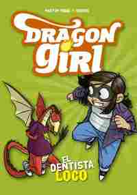 3. EL DENTISTA LOCO. DRAGON GIRL