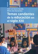 TEMAS CANDENTES DE LA EDUCACION EN EL SIGLO XXI