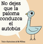 ¡NO DEJES QUE LA PALOMA CONDUZCA EL AUTOBUS!