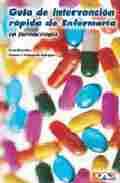 GUIA DE INTERVENCION RAPIDA DE ENFERMERIA EN FARMACOLOGIA