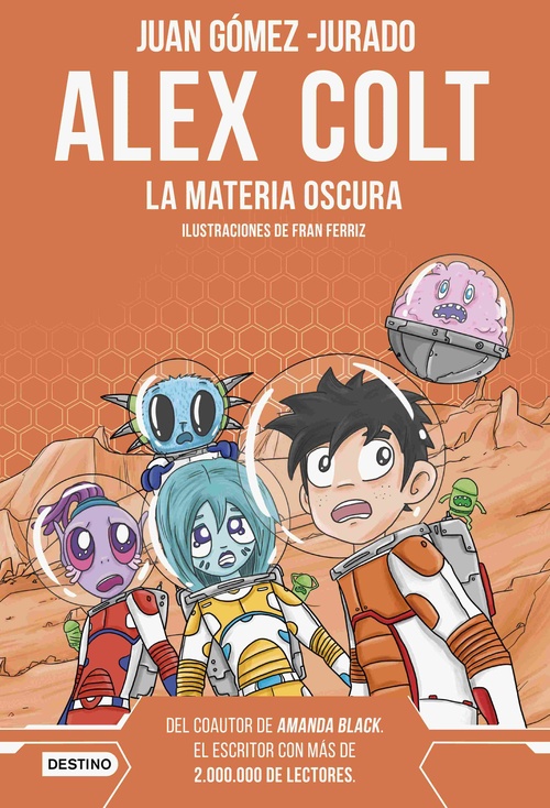 LA MATERIA OSCURA. ALEX COLT, 4