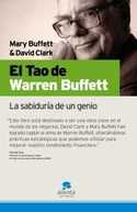 TAO DE WARREN BUFFETT, EL, LA SABIDURIA DE UN GENIO