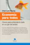 ECONOMIA PARA TODOS. CLAVES PARA ENTENDERLO TODO EN UN PAR DE TARDES