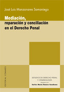 MEDIACION, REPARACION Y CONCILIACION EN EL DERECHO PENAL