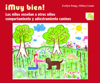 ¡MUY BIEN!. LOS NIÑOS ENSEÑAN A OTROS NIÑOS COMPORTAMIENTO Y ADIESTRAMIENTO CANINOS