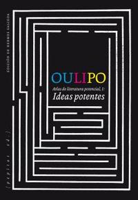 OULIPO. IDEAS POTENTES
