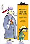 EXTRAÑO CASO DEL CIRCO CHINO, EL