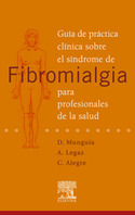 FIBROMIALGIA. GUIA DE PRACTICA CLINICA SOBRE EL SINDROME DE