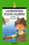 DESVENTURAS DE JUANA CALAMIDAD, LAS