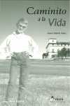 CAMINITO A LA VIDA
