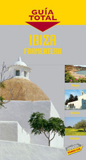 IBIZA Y FORMENTERA. GUIA TOTAL