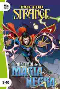 DOCTOR STRANGE. EL MISTERIO DE LA MAGIA NEGRA.