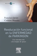 REEDUCACIÓN FUNCIONAL EN LA ENFERMEDAD DE PARKINSON + DVD-ROM