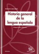 HISTORIA GENERAL DE LA LENGUA ESPAÑOLA