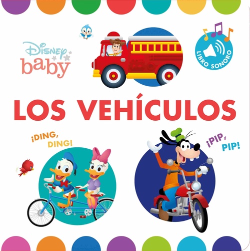DISNEY BABY. LOS VEHÍCULOS. LIBRO CON SONIDOS
