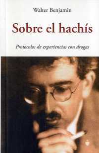 SOBRE EL HACHÍS. PROTOCOLOS DE EXPERIENCIAS CON DROGAS