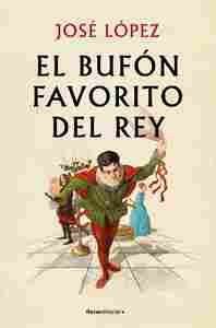 EL BUFON FAVORITO DEL REY