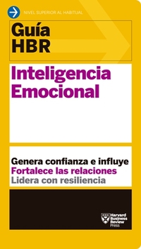 GUÍA HBR: INTELIGENCIA EMOCIONAL.