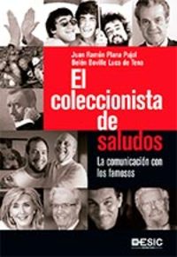 EL COLECCIONISTA DE SALUDOS                                                     LA COMUNICACIÓN CON
