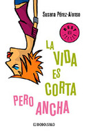 VIDA ES CORTA PERO ANCHA, LA