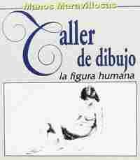 TALLER DE DIBUJO. LA FIGURA HUMANA