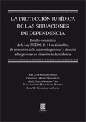 PROTECCION JURIDICA DE LAS SITUACIONES DE DEPENDENCIA, LA