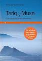 TARIQ Y MUSA, CONQUISTADORES DE AL-ANDALUS