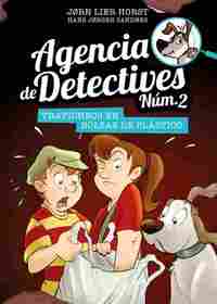 8. AGENCIA DE DETECTIVES 2: TRAPICHEOS EN BOLSAS DE PLASTICO