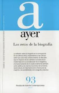 AYER  LOS RETOS DE LA BIOGRAFÍA