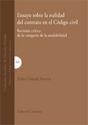 ENSAYO SOBRE LA NULIDAD DEL CONTRATO EN EL CODIGO CIVIL. REVISION CRIT