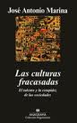 LAS CULTURAS FRACASADAS. TALENTO Y ESTUPIDEZ DE LAS SOCIEDADES