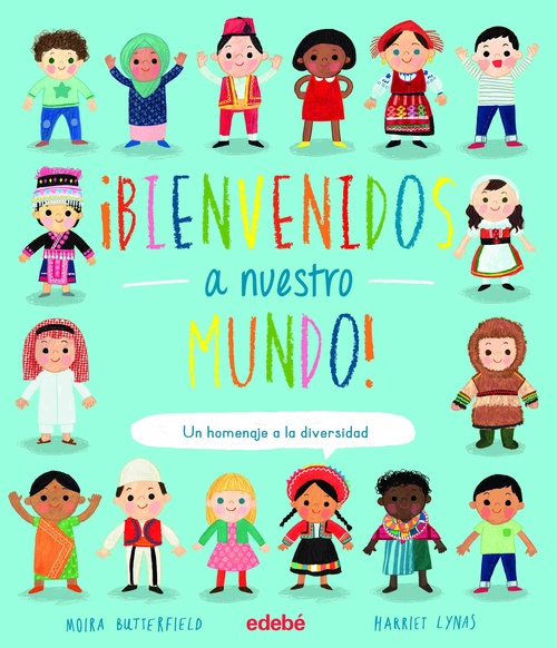 ¡BIENVENIDOS A NUESTRO MUNDO!.