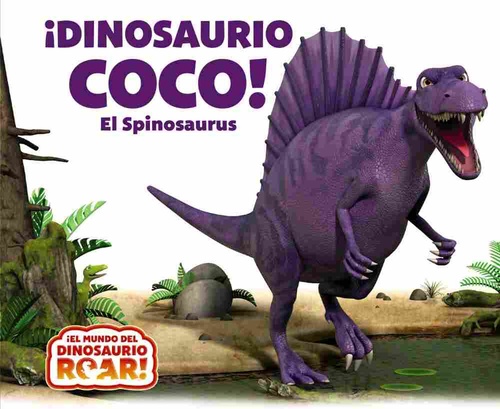¡DINOSAURIO COCO!. EL SPINOSAURUS