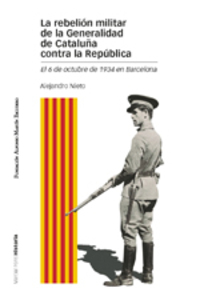 LA REBELIÓN MILITAR DE LA GENERALIDAD DE CATALUÑA CONTRA LA REPUBLICA