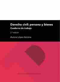 DERECHO CIVIL: PERSONA Y BIENES                                                 CUADERNO DE TRABAJO