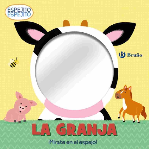 LA GRANJA. ESPEJITO, ESPEJITO.