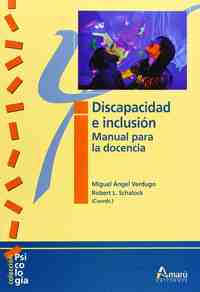 DISCAPACIDAD E INCLUSION. MANUAL PARA LA DOCENCIA