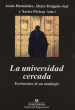 LA UNIVERSIDAD CERCADA. TESTIMONIOS DE UN NAUFRAGIO