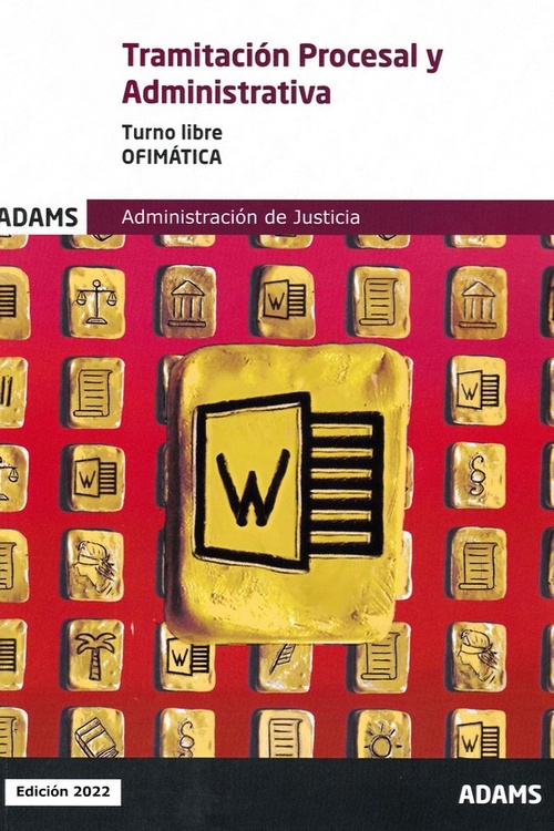 OFIMATICA.TURNO LIBRE.TRAMICACION PROCESAL Y ADMINISTRATIVA. ADMINISTRACIÓN DE JUSTICIA